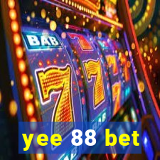 yee 88 bet